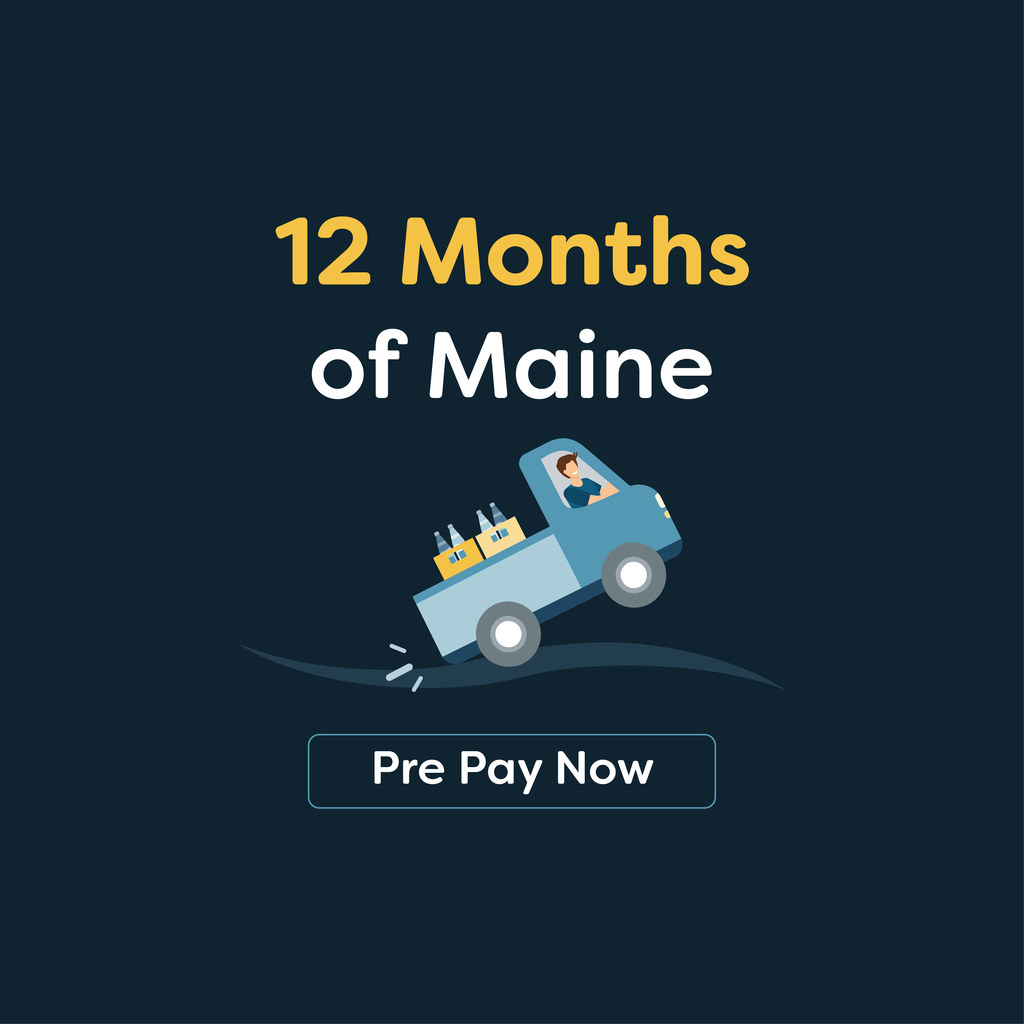 Pre Pay for 12 Months of Maine It's the Maine Man